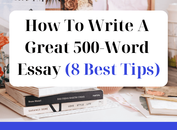 How to Write a 500 Word Essay